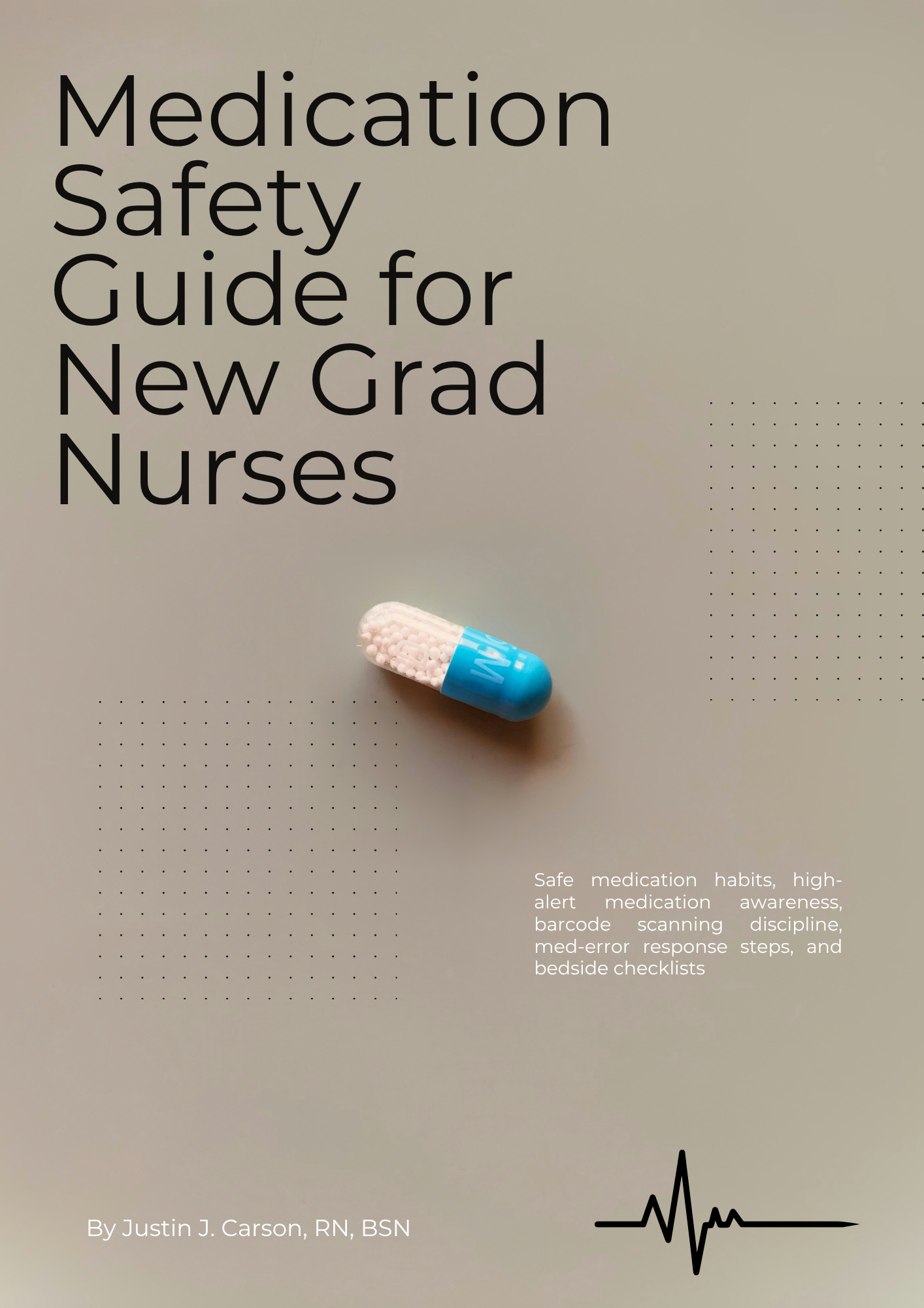 Medication Safety Guide for New Grad Nurses