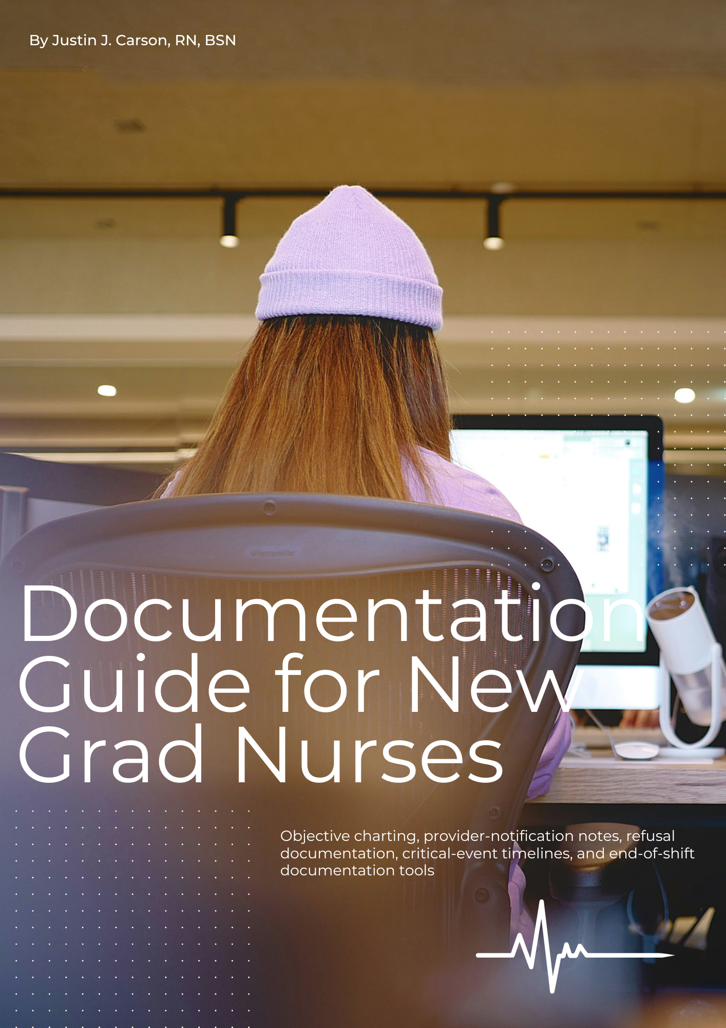 Documentation Guide for New Grad Nurses