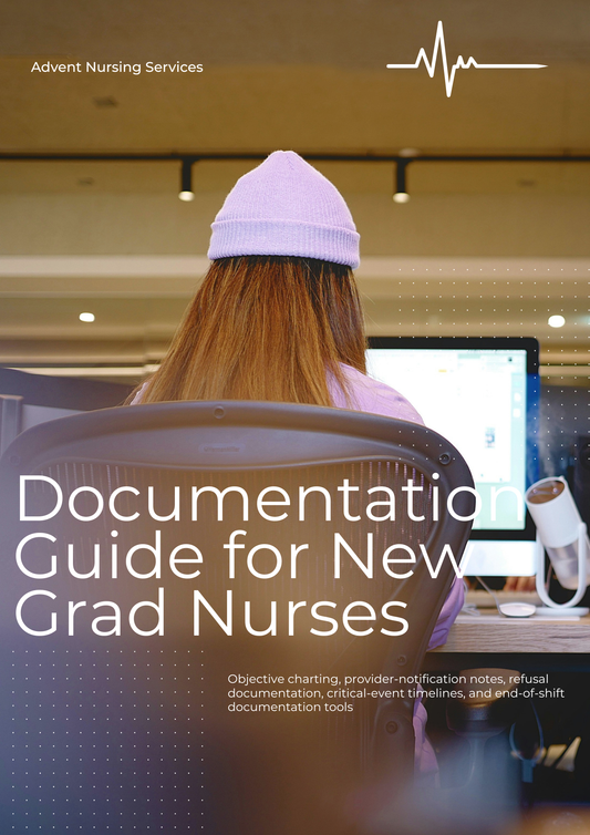 Documentation Guide for New Grad Nurses
