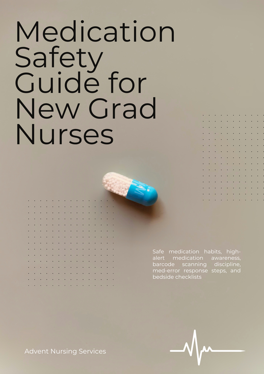 Medication Safety Guide for New Grad Nurses
