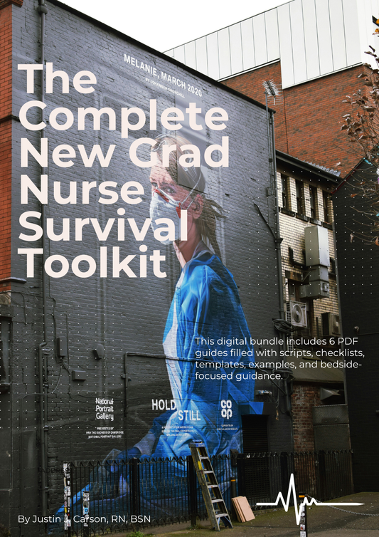 The Complete New Grad Nurse Survival Toolkit