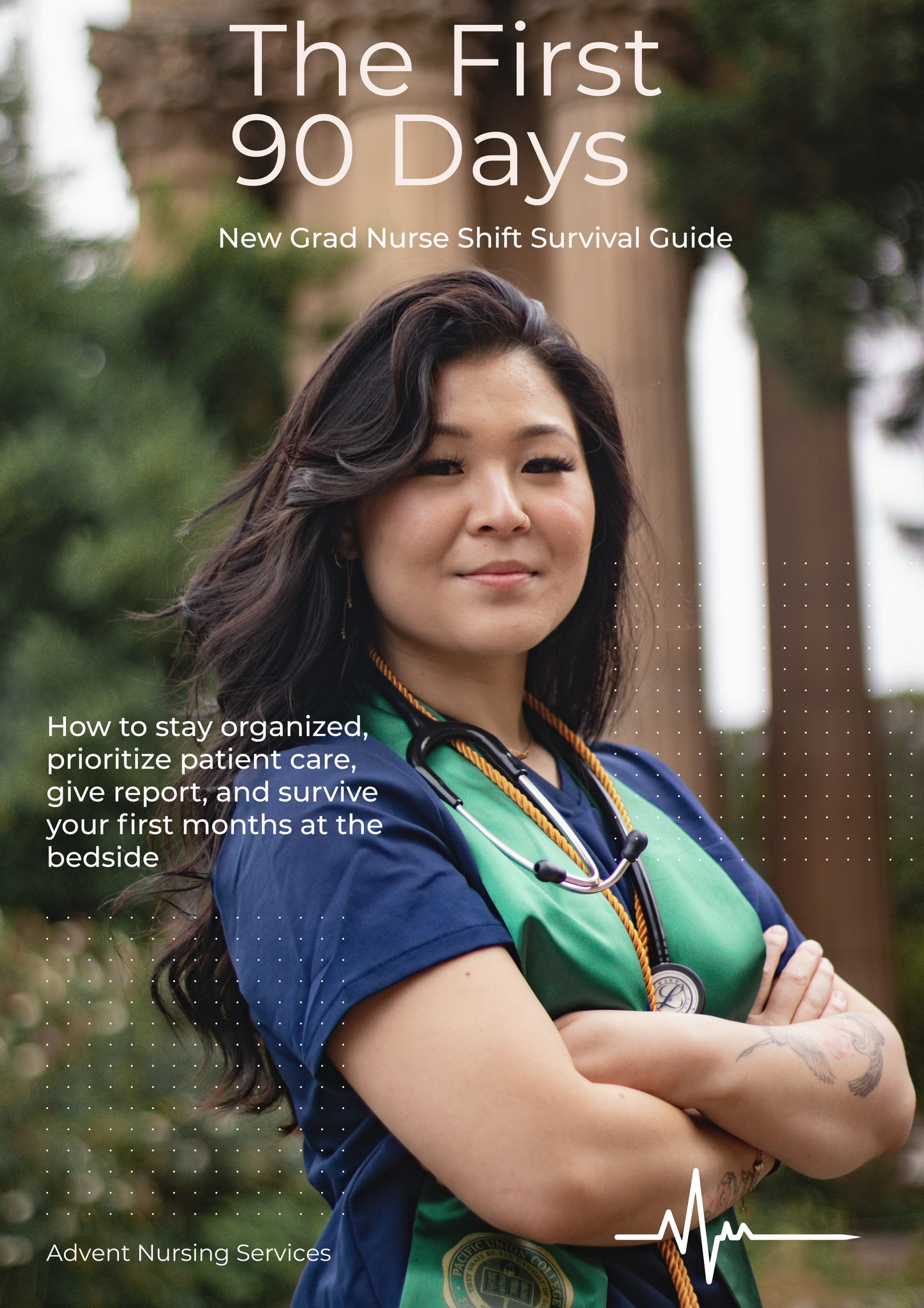 The First 90 Days: New Grad Nurse Shift Survival Guide